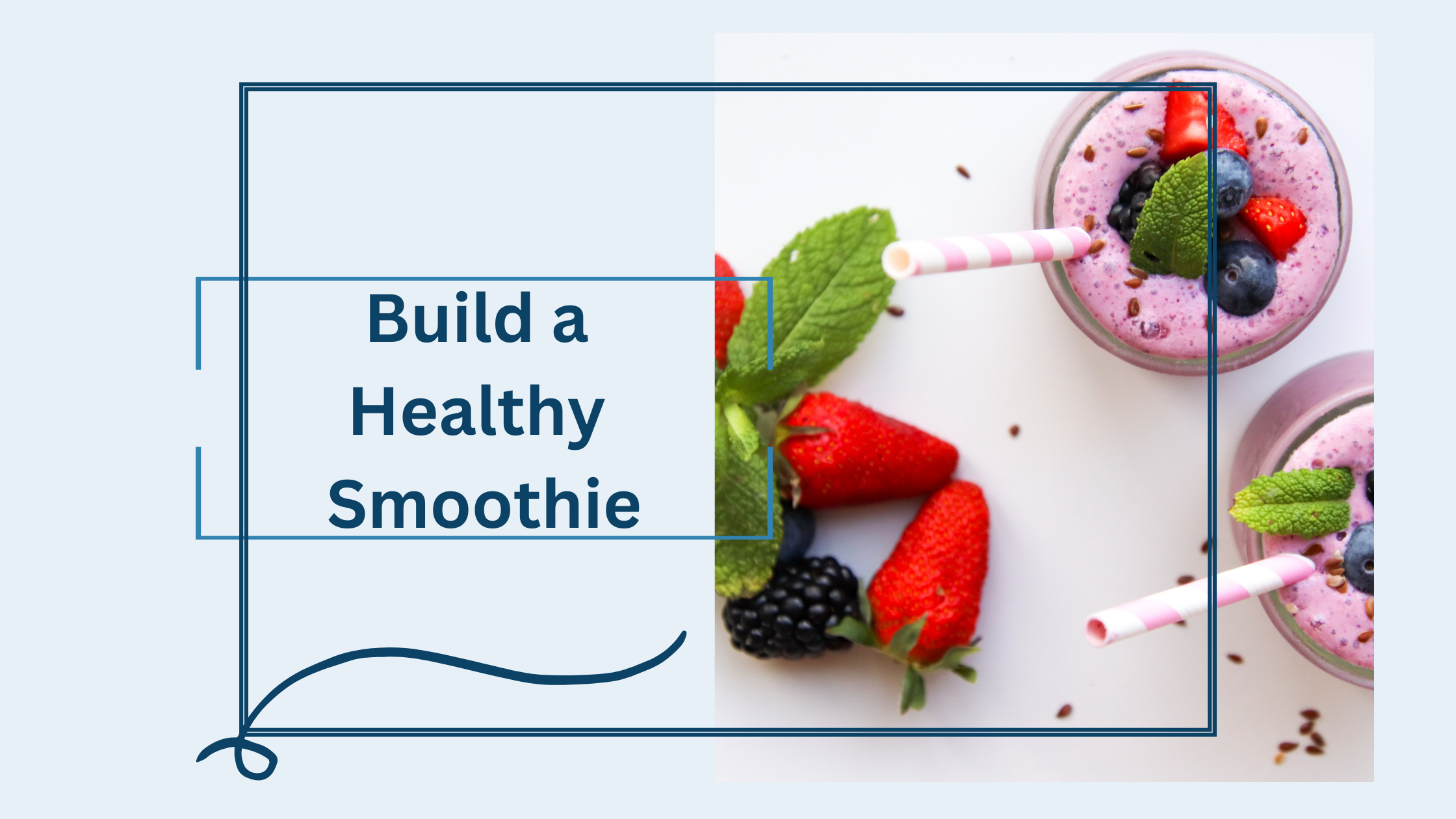 Build a Healthy Smoothie