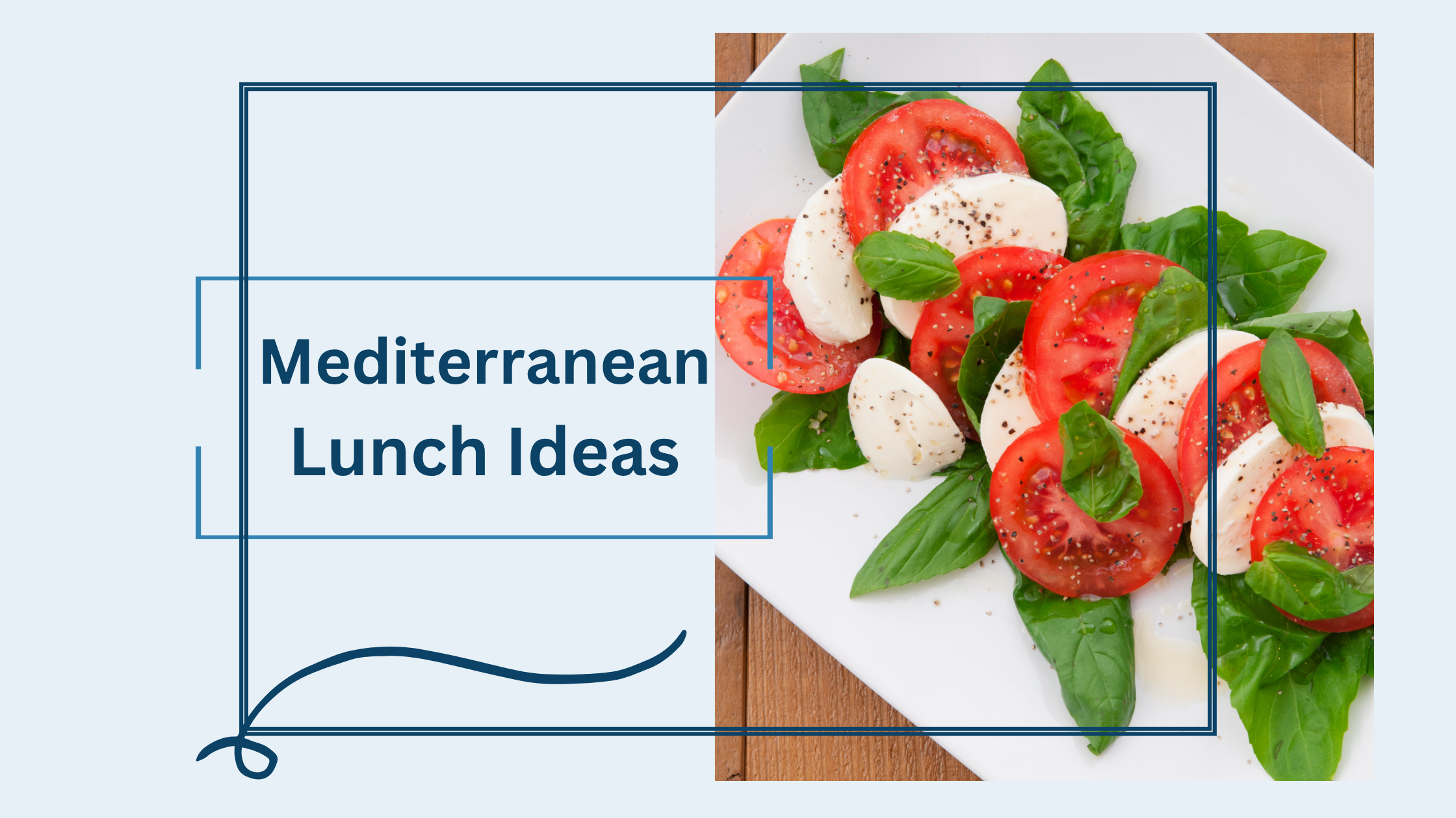 Mediterranean Lunch Ideas