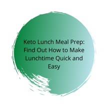 Keto Lunch Meal Prep